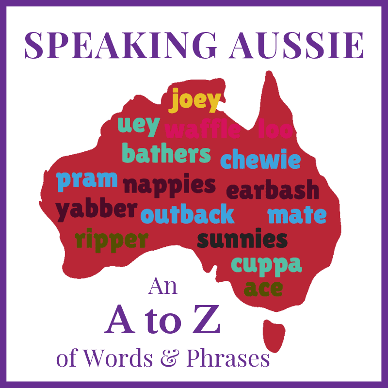 Speaking Aussie: An to of Words and Phrases Globe Trottin' Kids